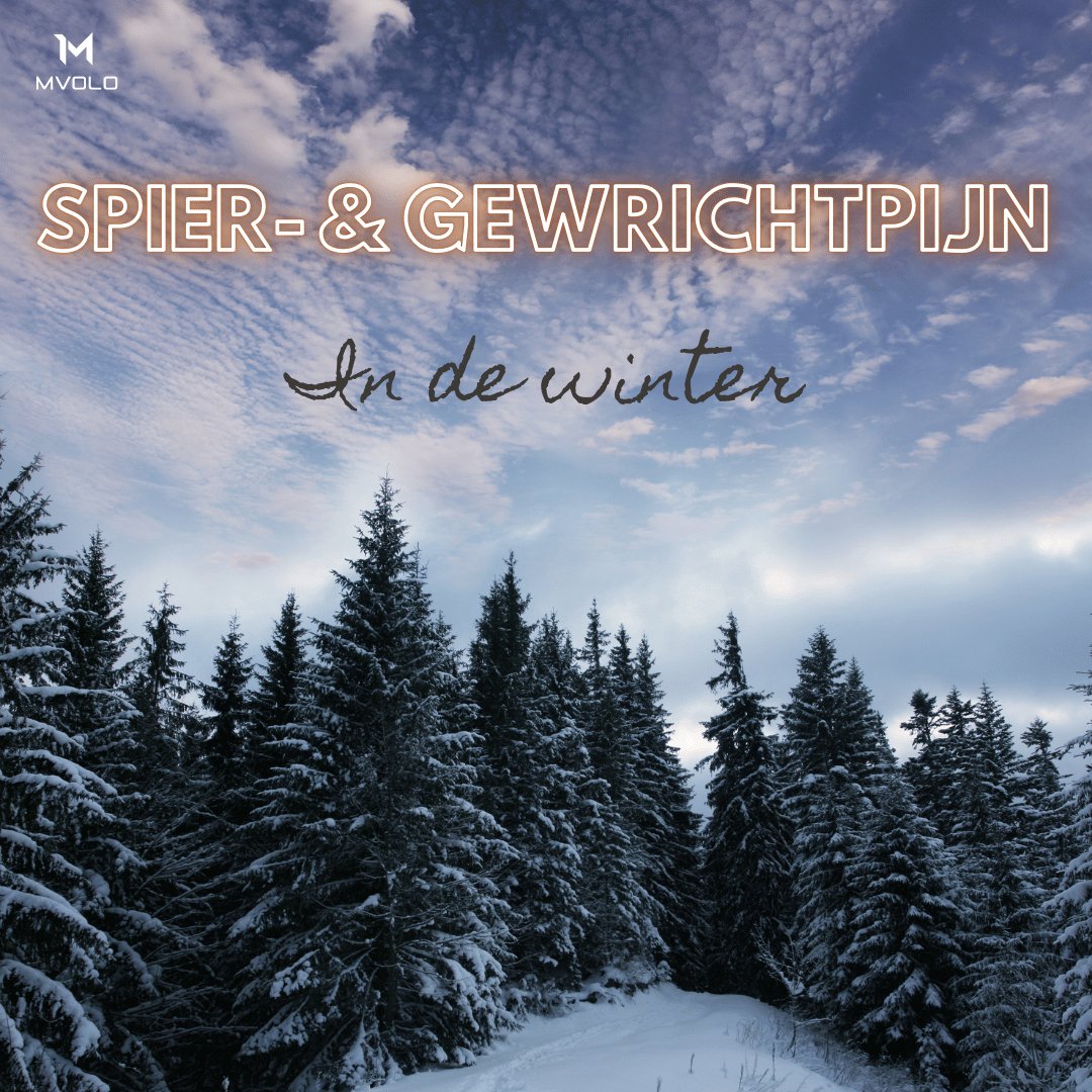 Spier- en Gewrichtspijn in de Winter - Mvolo